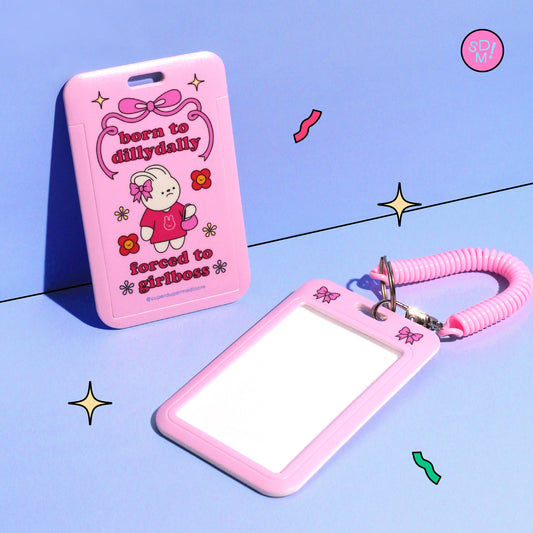 Born To Dillydally Card Holder