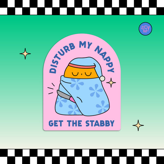 Disturb My Nappy Sticker
