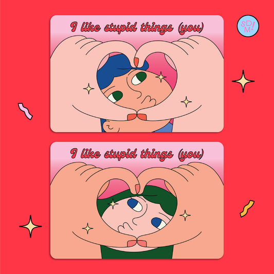 I Like Stupid Things Lenticular Print
