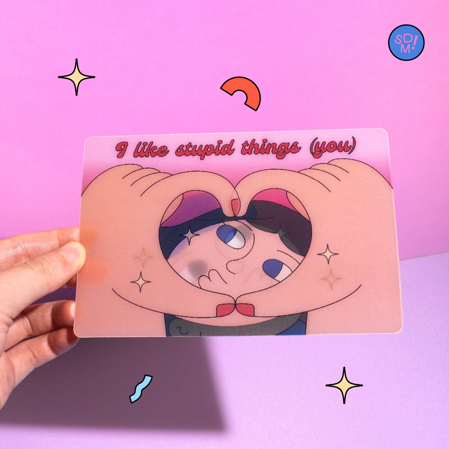 I Like Stupid Things Lenticular Print