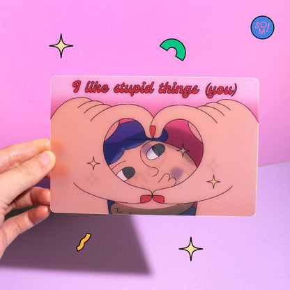 I Like Stupid Things Lenticular Print